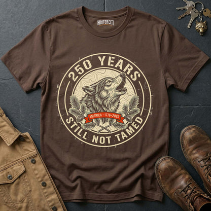 250 Years America Still Not Tamed Woodland Badge T-Shirt - 1776 2026 Wolf Pine Nature Patriotic Tee USA Gift