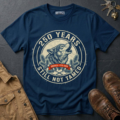 250 Years America Still Not Tamed Woodland Badge T-Shirt - 1776 2026 Wolf Pine Nature Patriotic Tee USA Gift