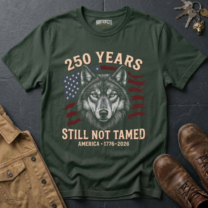 250 Years America Still Not Tamed Wolf Face T-Shirt - 1776 2026 America Anniversary Patriotic Wolf Tee USA Gift