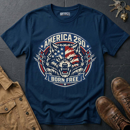 America 250 Born Free Wolf T-Shirt - USA Anniversary Patriotic Bold Wolf Badge Graphic Tee 1776 2026 Gift for Men