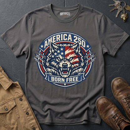America 250 Born Free Wolf T-Shirt - USA Anniversary Patriotic Bold Wolf Badge Graphic Tee 1776 2026 Gift for Men