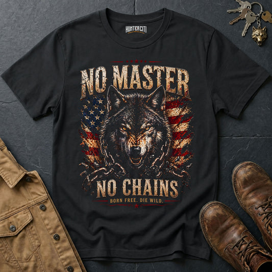 No Master No Chains Born Free Die Wild T-Shirt Patriotic Wolf Graphic Tee American Freedom USA Gift for Men