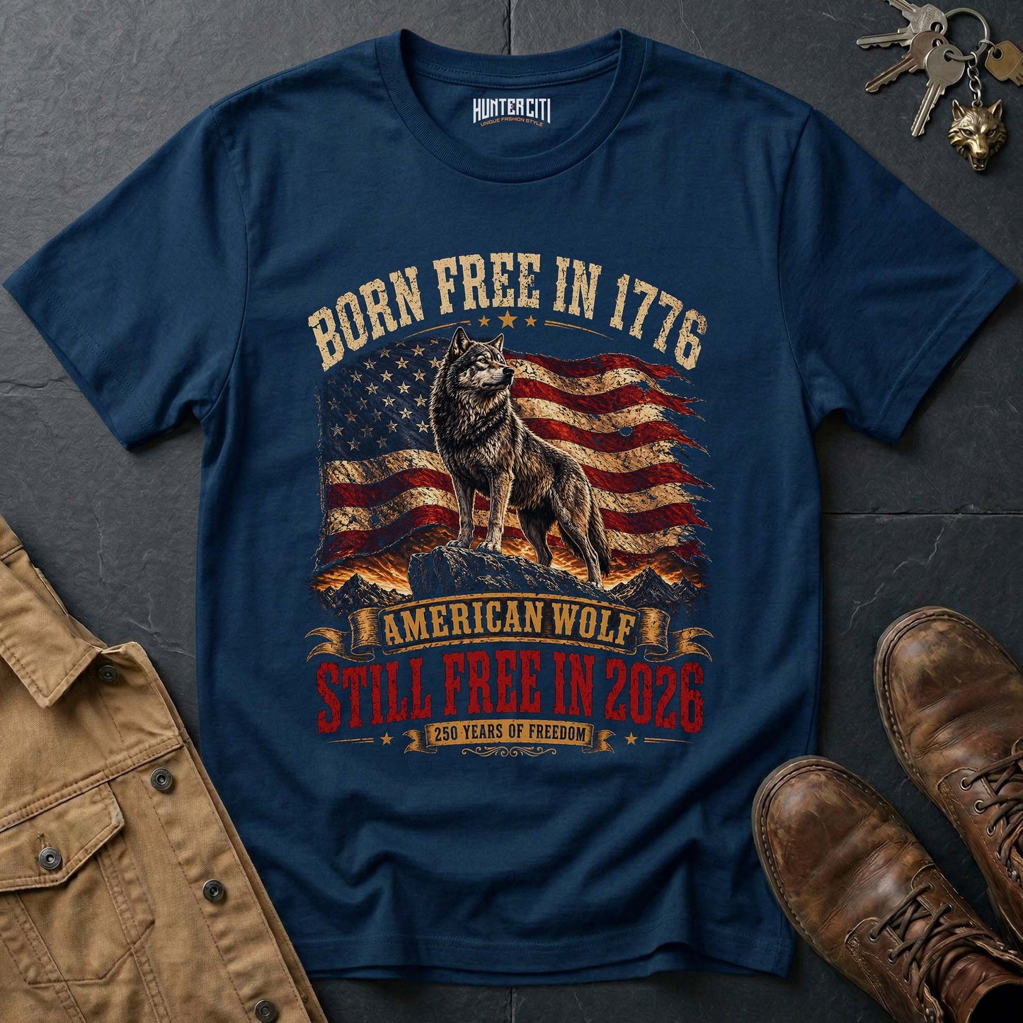 Born Free in 1776 Still Free in 2026 American Wolf T-Shirt - 250 Years of Freedom Anniversary Patriotic Tee USA Gift