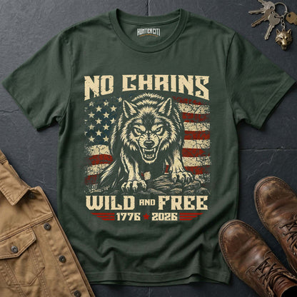 No Chains Wild and Free 1776 2026 T-Shirt - America 250th Anniversary Snarling Wolf Patriotic Graphic Tee USA Gift