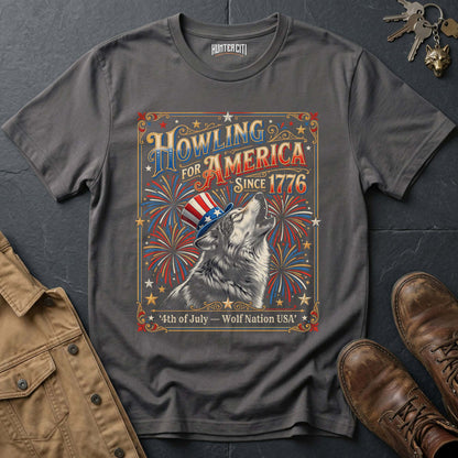 Howling for America Since 1776 T-Shirt - 4th of July Wolf Nation USA 250th Anniversary Fireworks Patriotic Tee Gift