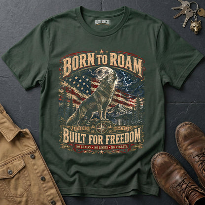 Born to Roam Built for Freedom Wolf T-Shirt — Live Free Stay Wild Tee