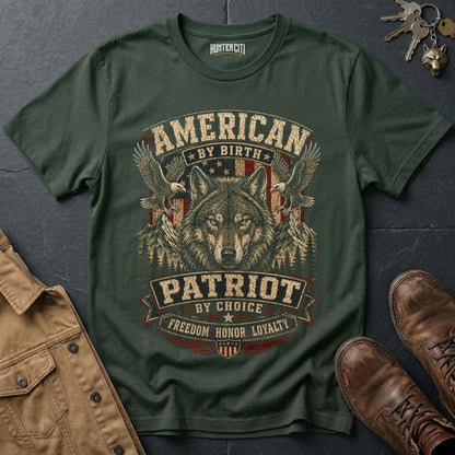 American by Birth Patriot by Choice Wolf T-Shirt -  Freedom Honor Loyalty Tee