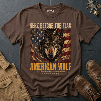 Here Before the Flag American Wolf T-Shirt Patriotic Wolf Graphic Tee 1776 USA Gift for Men