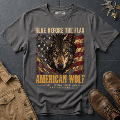 Here Before the Flag American Wolf T-Shirt Patriotic Wolf Graphic Tee 1776 USA Gift for Men