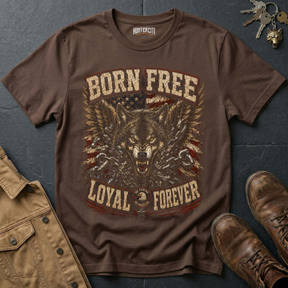 Born Free Loyal Forever Wolf Graphic Tee – Patriotic American T-Shirt