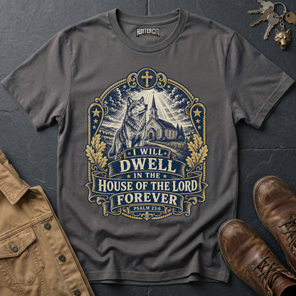 I Will Dwell in the House of the Lord Forever Wolf T-Shirt - Psalm 23 Christian Wolf Graphic Tee USA Gift