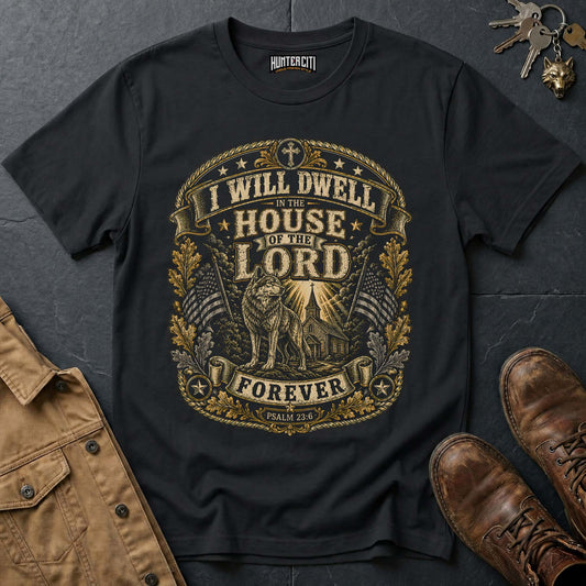 I Will Dwell in the House of the Lord Forever Wolf T-Shirt - Psalm 23:6 Christian Tee