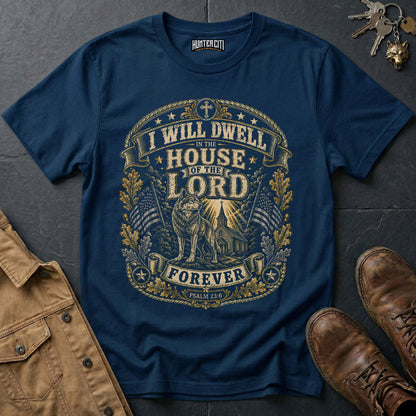 I Will Dwell in the House of the Lord Forever Wolf T-Shirt - Psalm 23:6 Christian Tee