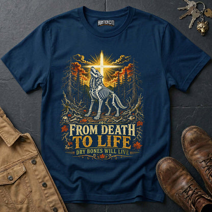 From Death to Life - Dry Bones Will Live Vintage Christian Wolf Halloween T Shirt