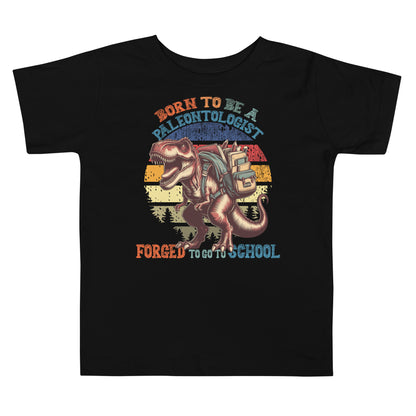 Born To Be A Paleontologist Forced To Go To School Vintage Toddler T-Shirt