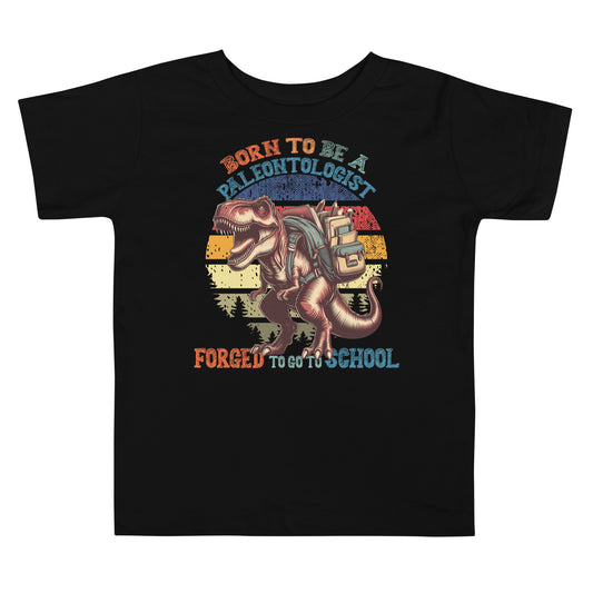 Born To Be A Paleontologist Forced To Go To School Vintage Toddler T-Shirt
