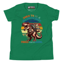 Load image into Gallery viewer, Born To Be A Paleontologist Forced To Go To School Vintage Youth T-Shirt
